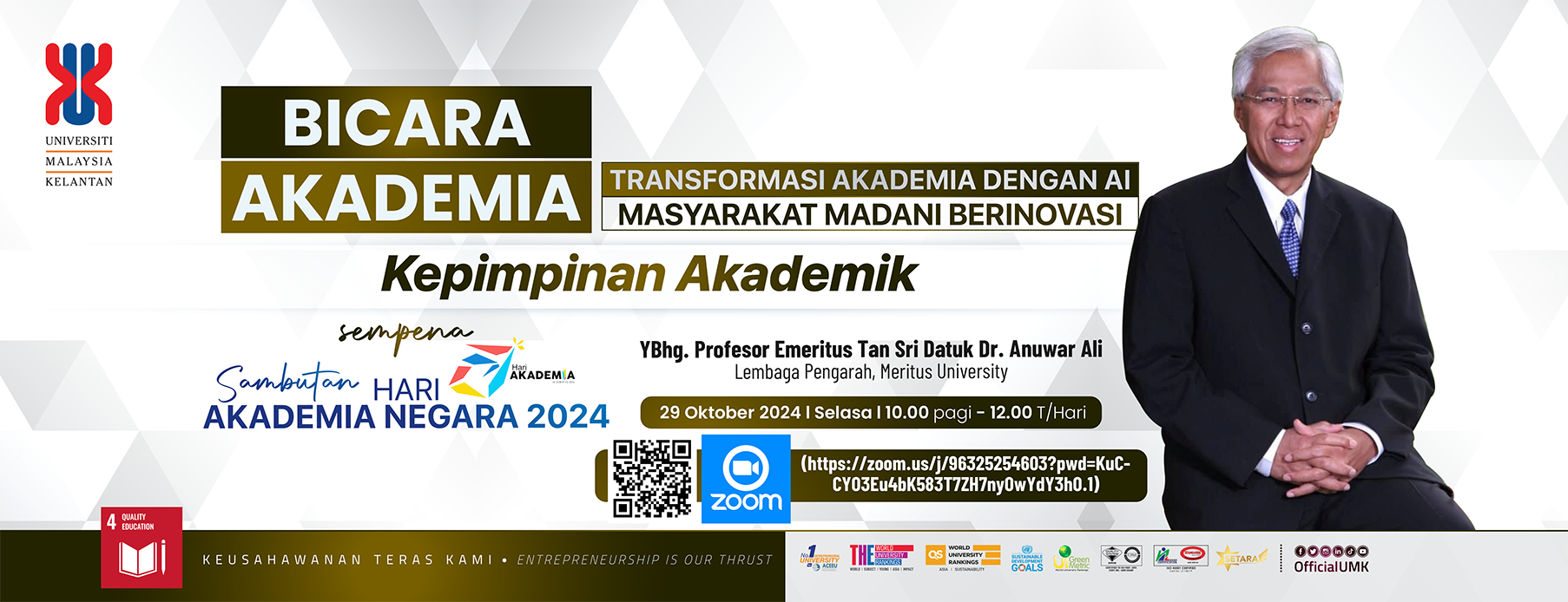 WEBINAR BICARA AKADEMIA BERSAMA PROFESOR EMERITUS TAN SRI DATUK DR. ANUWAR ALI